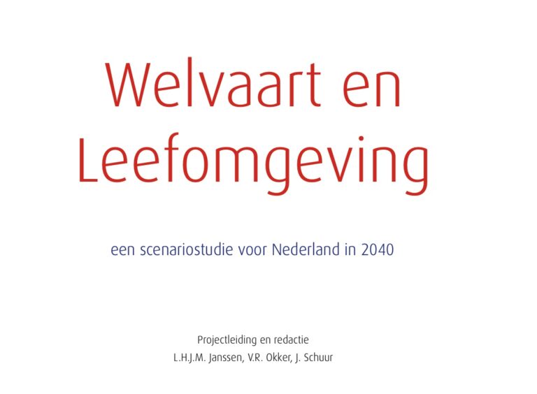 CPB, RPB en MNP (2006): Welvaart en Leefomgeving 2006: Scenario’s voor Nederland in 2040